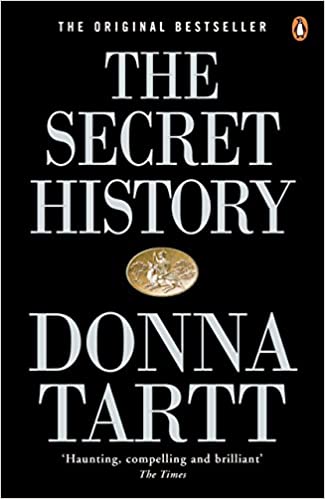 The Secret History: From The Pulitzer Prize-winning Author Of The Goldfinch