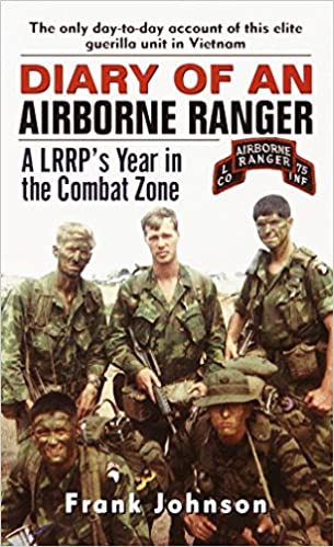 Diary Of An Airborne Ranger: A Lrrp's Year In The Combat Zone