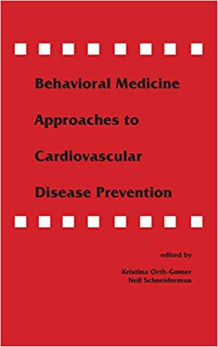 Behavioral Medicine Approaches To Cardiov.dis. Prev.