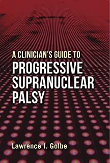 A Clinician's Guide To Progressive Supranuclear Palsy