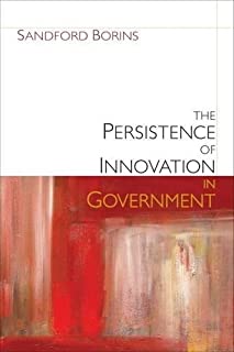 The Persistence Of Innovation In Government