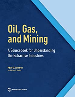 Oil, Gas, & Mining: A Sourcebook For Understanding The Extra