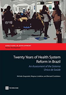 Twenty Years Of Health System Reform In Brazil