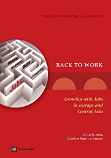 Back To Work: Growing With Jobs In Europe And Central Asia