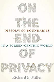 On The End Of Privacy