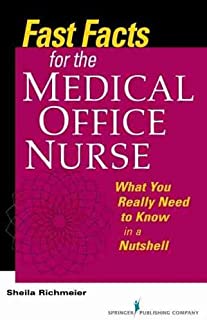 Fast Facts For The Medical Office Nurse