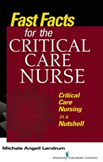 Fast Facts For The Critical Care Nurse