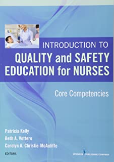 Introduction To Quality And Safety Education For Nurses