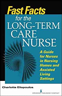 Fast Facts For The Long-term Care Nurse