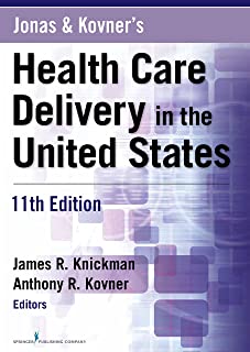 Jonas And Kovner's Health Care Delivery In The Us, 11/e