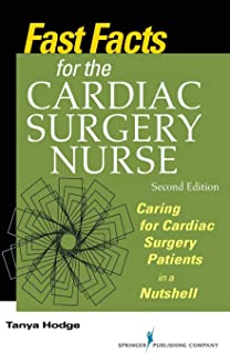 Fast Facts For The Cardiac Surgery Nurse, 2/e