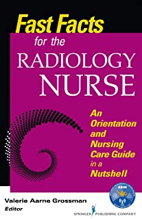 Fast Facts For The Radiology Nurse