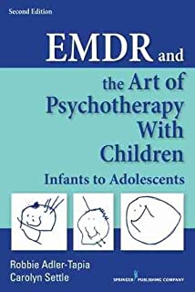 Emdr And The Art Of Psychotherapy With Children, 2/e