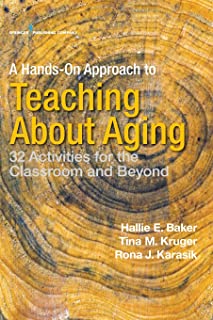 A Hands-on Approach To Teaching About Aging
