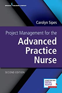 Project Management For The Advanced Practice Nurse, 2/e