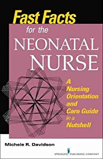 Fast Facts For The Neonatal Nurse