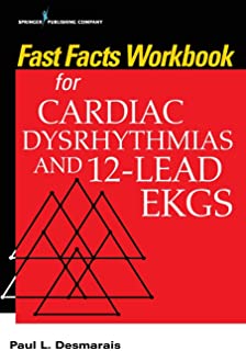 Fast Facts Workbook For Cardiac Dysrhythmias And 12-lead Ekg