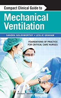 Compact Clinical Guide To Mechanical Ventilation