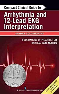 Compact Clinical Guide To Arrhythmia & 12 Lead Ekg Interpret