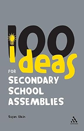100 Ideas For Secondary School Assemblies