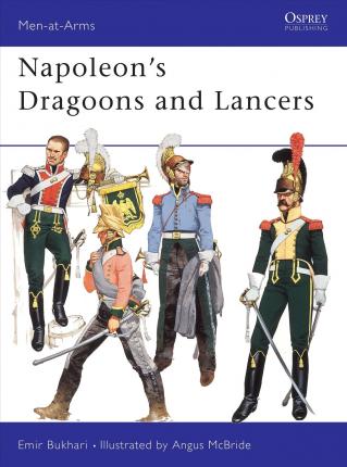 Napoleons Dragoons And Lancers