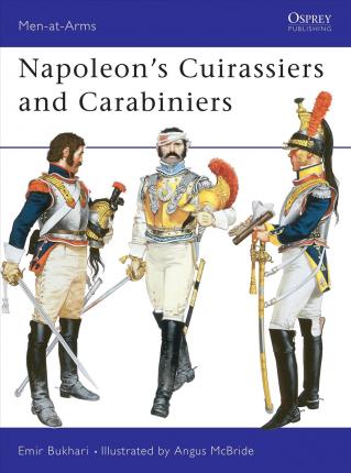 Napoleons Cuirassiers And Carabiniers