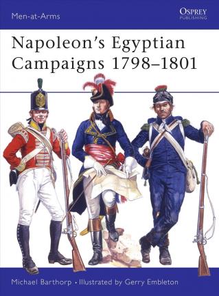 Napoleons Egyptian Campaigns 1798-1801