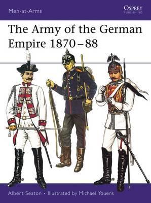 The Army Of The German Empire 1870-88
