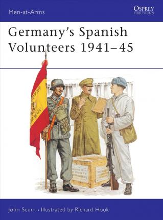 Germanys Spanish Volunteers 1941-45