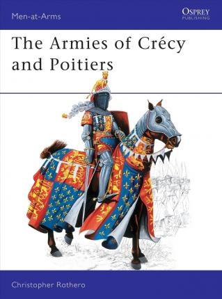 The Armies Of Crécy And Poitiers