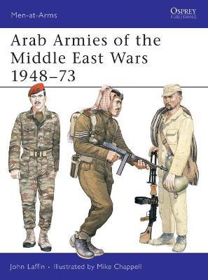 Arab Armies Of The Middle East Wars 1948-73