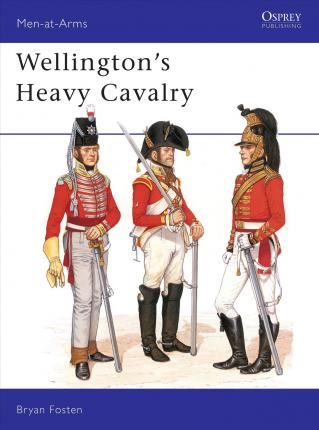Wellingtons Heavy Cavalry