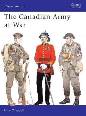 The Canadian Army At War