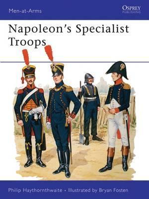 Napoleons Specialist Troops