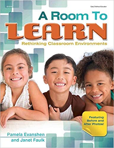 A Room To Learn Rethinking Classroom Environments