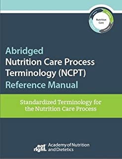 Abridged Nutrition Care Process Terminology (ncpt)