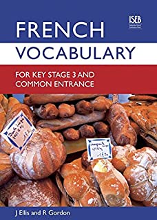 French Vocabulary For Key Stage 3 And Common Entrance