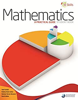 Ib Skills: Mathematics - A Practical Guide