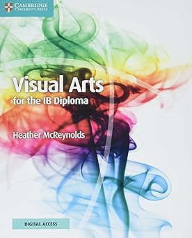 Visual Arts For The Ib Diploma Coursebook With Digital Access (2 Years)