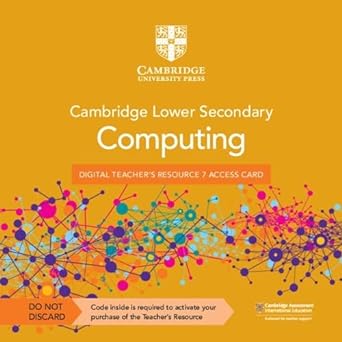 Cambridge Lower Secondary Computing Digital Teacher`s Resource 7 Access Card