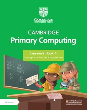 Cambridge Primary Computing Learner`s Book 4 With Digital Access (1 Year)