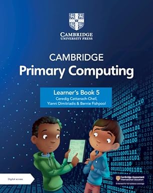 Cambridge Primary Computing Learner`s Book 5 With Digital Access (1 Year)