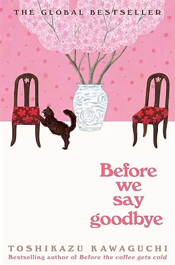 Before We Say Goodbye:  Hardcover