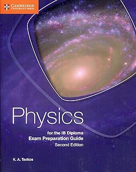 Physics For The Ib Diploma Exam Preparation Guide