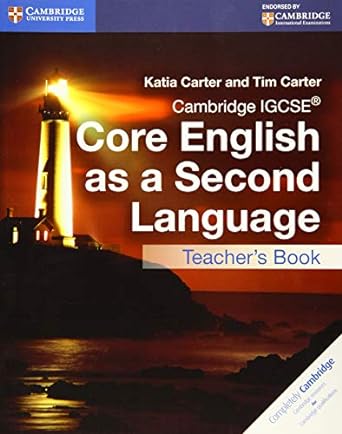 Cambridge Igcse™ Core English As A Second Language Teacher's Resource Book