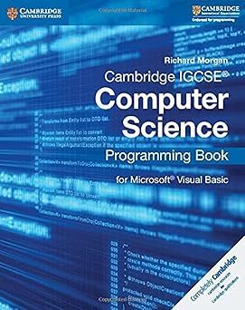 Cambridge Igcse™ Computer Science Programming Book For Microsoft® Visual Basic