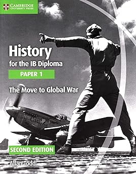 History For The Ib Diploma: Paper 1: The Move To Global War
