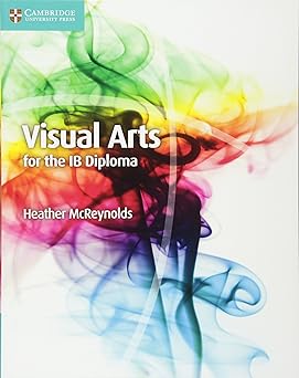 Visual Arts For The Ib Diploma Coursebook
