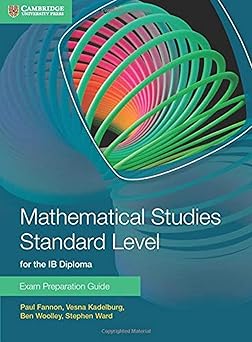 Mathematical Studies For The Ib Diploma: Exam Preparation Guide For Mathematical Studies