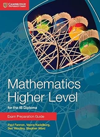 Mathematics For The Ib Diploma: Mathematics Higher Level Exam Preparation Guide